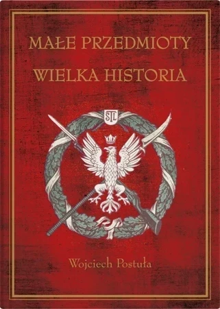 Małe przedmioty, wielka historia