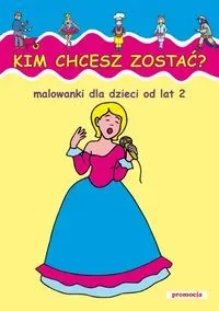 Malowanki - Kim chcesz zostać w.2011