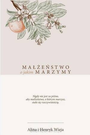 Małżeństwo o jakim marzymy