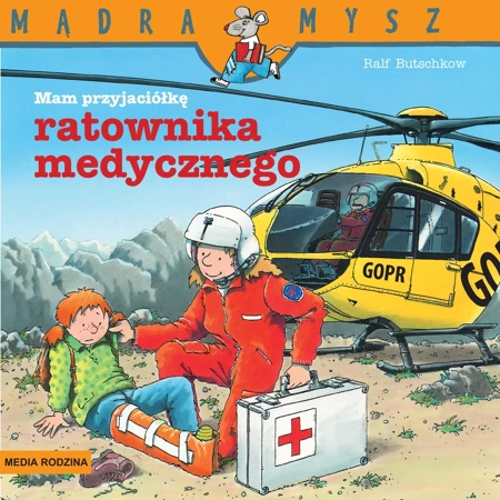 Mam przyjaciółkę ratowniczkę medyczną. Mądra Mysz