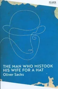 Man Who Mistook His Wife for a Hat