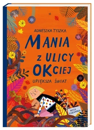 Mania z ulicy OKciej upiększa świat