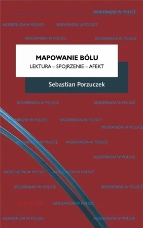 Mapowanie bólu. Lektura. Spojrzenie. Afekt