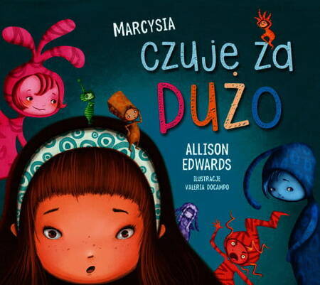 Marcysia Czuje Za Dużo