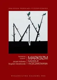 Marksizm Nadzieje i rozczarowania