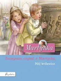 Martynka. Mój królewicz. Zaczynam czytać z Martynką