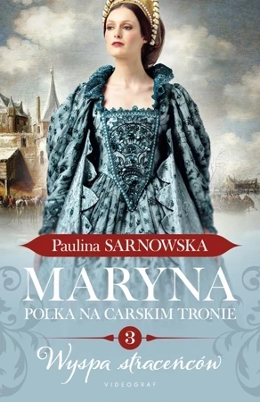 Maryna. Polka na carskim tronie częś 3 Wyspa straceńców