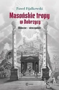 Masońskie tropy w Dobrzycy