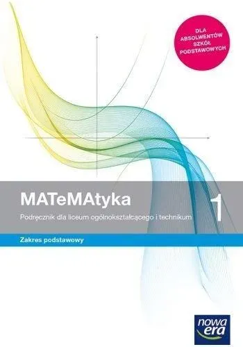 Matematyka 1 Podręcznik Zakres podstawowy dla szkół ponadgimnazjalnych