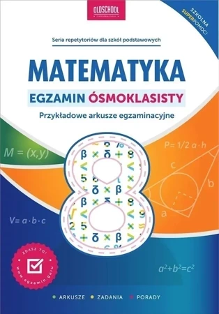 Matematyka. Egzamin ósmoklasisty. Przykładowe arkusze egzaminacyjne