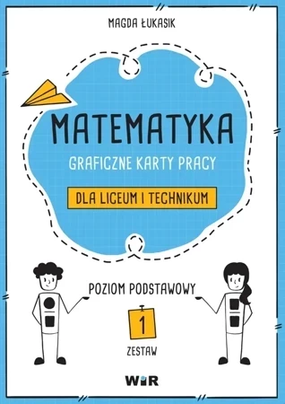 Matematyka. Graficzne karty pracy dla LO ZP