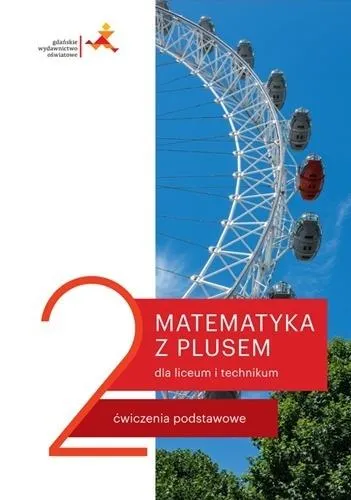 Matematyka LO 2 Z plusem. ZP ćw. wyd.2020