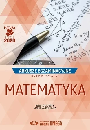 Matematyka Matura 2020 Arkusze Egzaminacyjne Poziom Rozszerzony