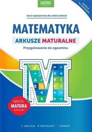 Matematyka arkusze maturalne przygotowanie do egzaminu