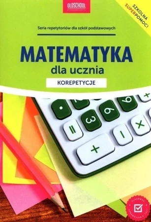 Matematyka dla ucznia. Korepetycje