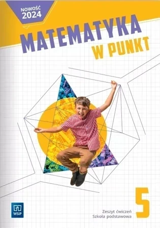 Matematyka w punkt zeszyt ćwicziczeń klasa 5 szkoła podstawowa