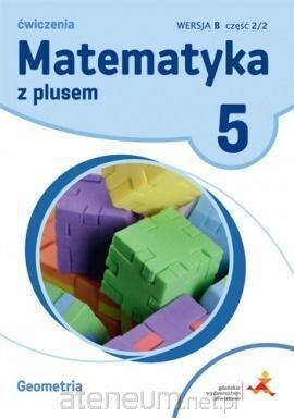 Matematyka z plusem ćwiczenia dla klasy 5 geometria wersja b część 2 szkoła podstawowa