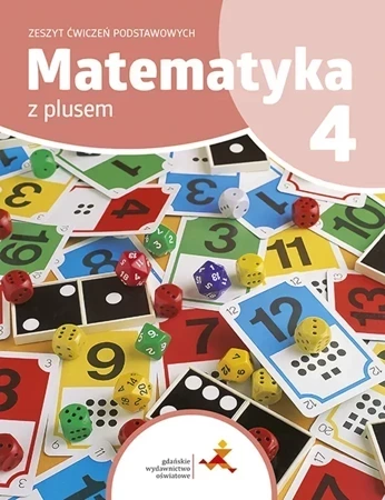 Matematyka z plusem zeszyt ćwiczeń podstawowych dla klasy 4 szkoła podstawowa edycja 2023/2024