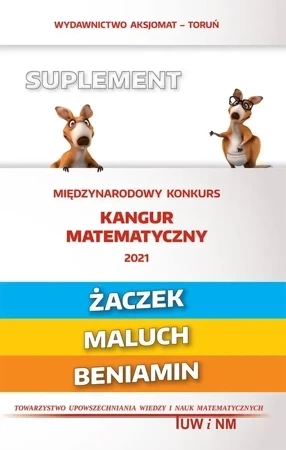 Matematyka z wesołym kangurem Suplement 2021