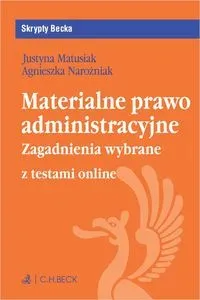 Materialne prawo administracyjne. Zagadnienia wybrane + testy online