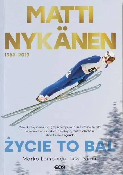 Matti Nykänen. Życie to bal