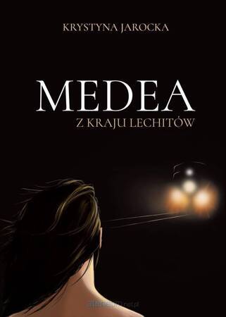 Medea z kraju Lechitów