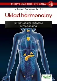 Medycyna holistyczna Tom VII - Układ hormonalny