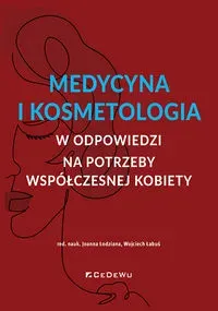 Medycyna i kosmetologia w odpowiedzi na potrzeby