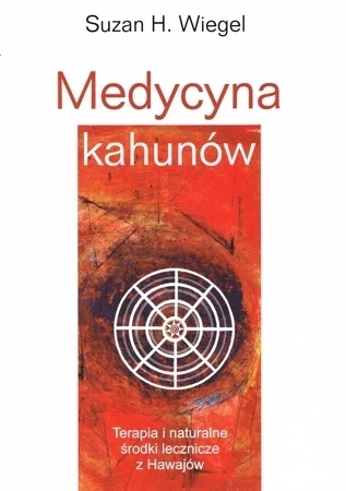 Medycyna kahunów (wyd. 2019)