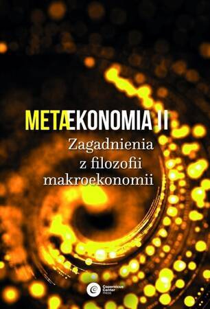 Metaekonomia ii zagadnienia z filozofii makroekonomii wyd. 2