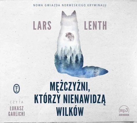 Mężczyźni, którzy nienawidzą wilków (audiobook)