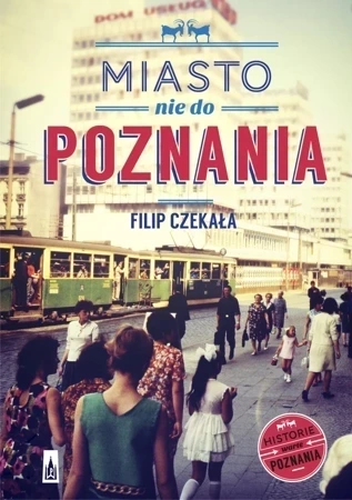 Miasto nie do Poznania