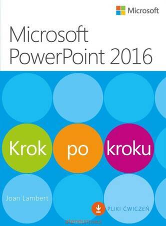 Microsoft PowerPoint 2016. Krok po kroku