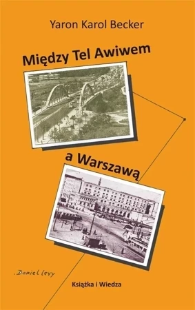 Miedzy Tel Awiwem a Warszawą