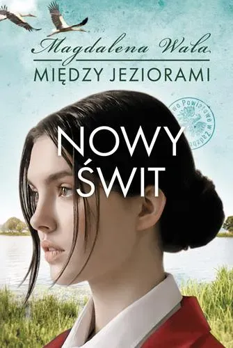 Między jeziorami Tom 3 Nowy świt