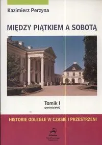 Między piątkiem a sobotą  Tom 1 poniedziałek