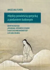 Między powieścią gotycką a podaniem ludowym