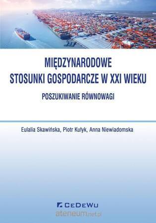 Międzynarodowe stosunki gospodarcze w XXI wieku