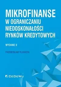 Mikrofinanse w ograniczaniu niedoskonałości rynków kredytowych