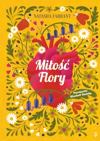 Miłość Flory. Pamiętniki Bluebell Gadsby. Tom 2