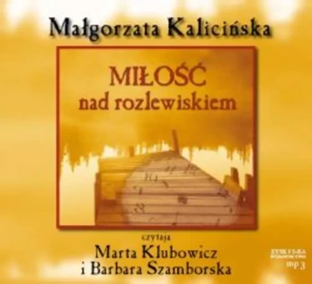 Miłość nad rozlewiskiem (audiobook)