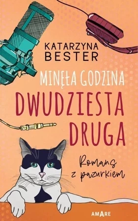 Minęła godzina dwudziesta druga. Romans z pazurkiem