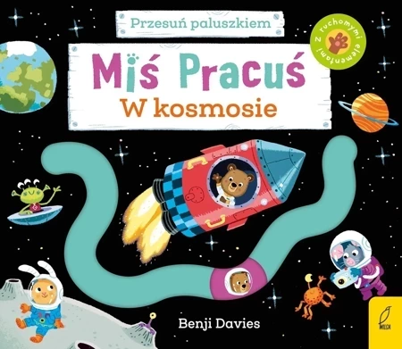 Miś Pracuś. Przesuń paluszkiem. W kosmosie