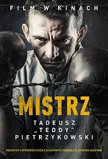 Mistrz. Tadeusz „Teddy” Pietrzykowski