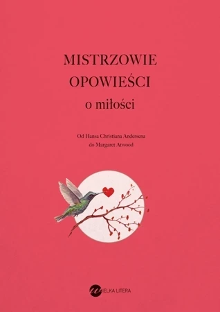 Mistrzowie opowieści. O miłości