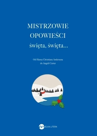 Mistrzowie opowieści.Święta, święta...