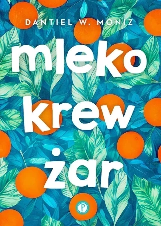 Mleko krew żar