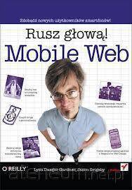 Mobile Web. Rusz głową!