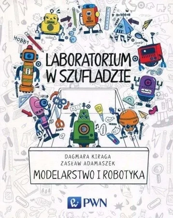 Modelarstwo i robotyka laboratorium w szufladzie