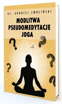 Modlitwa Pseudomedytacje Joga